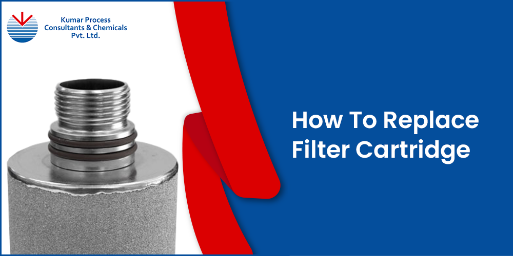 How To Replace Filter Cartridge