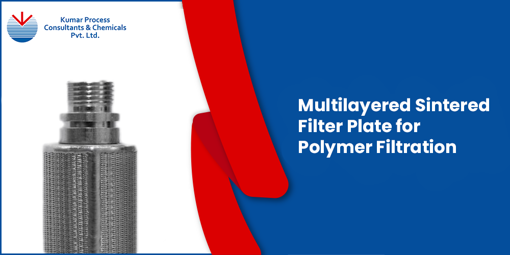 Multilayered Sintered Filter Plate for Polymer Filtration
