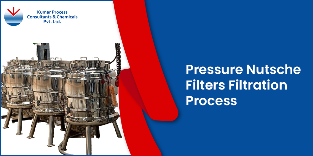 Pressure Nutsche Filters Filtration Process | Kumar Process